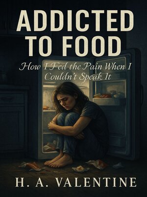 cover image of Addicted to Food